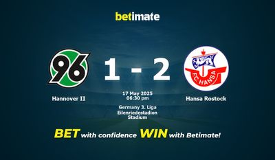 Dự đoán, Tỷ lệ cược & Mẹo cá cược Hannover II vs Hansa Rostock 05/17/2025