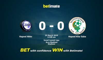 Dự đoán, Tỷ lệ cược và Mẹo cá cược Hapoel Akko vs Hapoel Kfar Saba 24/03/2025