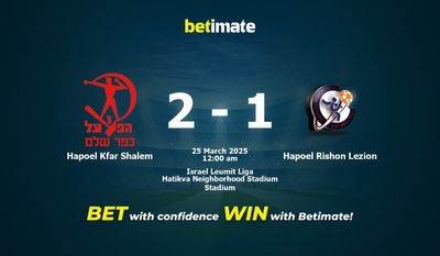 Dự đoán, Tỷ lệ cược và Mẹo cá cược Hapoel Kfar Shalem vs Hapoel Rishon Lezion 24/03/2025