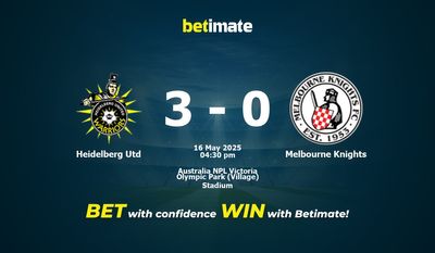 Dự đoán, Tỷ lệ cược & Mẹo cá cược Heidelberg Utd vs Melbourne Knights 16/05/2025
