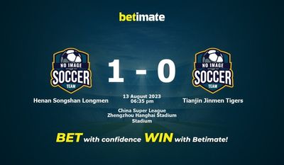 Soi kèo dự đoán Henan Songshan Longmen vs Tianjin Jinmen Tigers ngày 13/08/2023