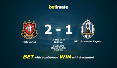Soi kèo HNK Gorica vs NK Lokomotiva Zagreb, tỷ lệ và tip cá cược 24/05/2025