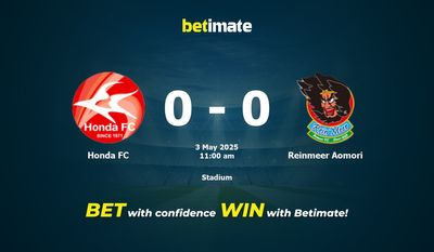 Dự đoán Honda FC vs Reinmeer Aomori, Tỷ lệ cược & Mẹo cá cược 05/03/2025