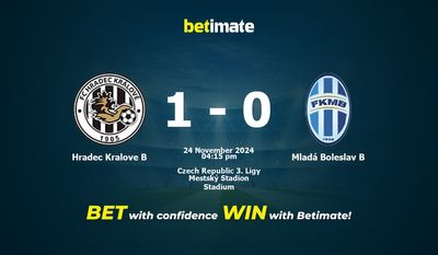 Dự đoán Hradec Kralove B vs Mladá Boleslav B, Tỷ lệ & Mẹo cá cược 24/11/2024