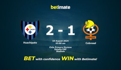 Dự đoán Huachipato vs Cobresal, Tỷ lệ & Mẹo cá cược 09/08/2024