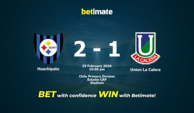 Dự đoán Huachipato vs Union La Calera, Tỷ lệ & Mẹo cá cược 25/02/2024