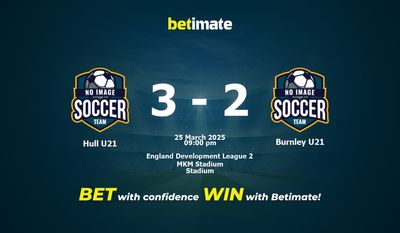 Dự đoán Hull U21 vs Burnley U21, Tỷ lệ cược & Mẹo cá cược 25/03/2025