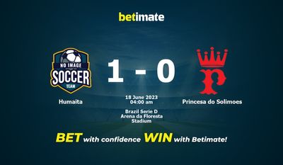 Soi kèo dự đoán Humaita vs Princesa do Solimoes ngày 17/06/2023