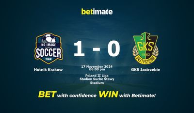 Dự đoán Hutnik Krakow vs GKS Jastrzebie, Tỷ lệ & Mẹo cá cược 17/11/2024