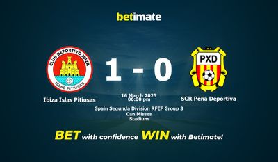Soi kèo Ibiza Islas Pitiusas vs SCR Pena Deportiva, Tỷ lệ & Mẹo cá cược 16/03/2025