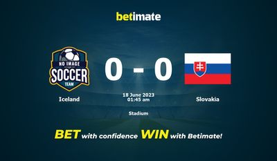 Soi kèo Iceland vs Slovakia ngày 17/06/2023