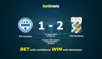 Nhận định dự đoán IFK Varnamo vs IFK Goteborg, tỷ lệ cá cược 13/04/2025