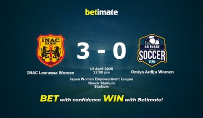 Dự đoán, Tỷ lệ cược & Mẹo cá cược INAC Leonessa Women vs Omiya Ardija Women 04/12/2025