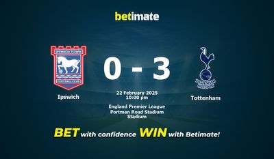 Dự đoán Ipswich vs Tottenham, Tỷ lệ cược & Mẹo cá cược 22/02/2025