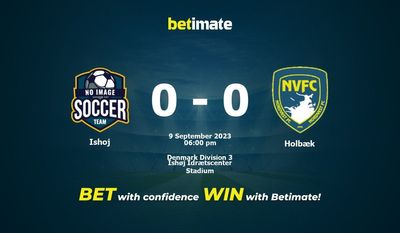 Soi kèo Ishoj vs Holbæk, Tỷ lệ & Mẹo cá cược 09/09/2023