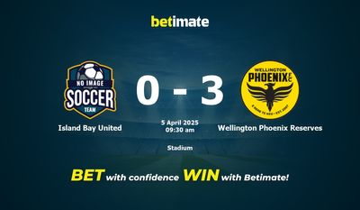 Dự đoán Island Bay United vs Wellington Phoenix Reserves, Tỷ lệ cược & Mẹo cá cược 04/05/2025