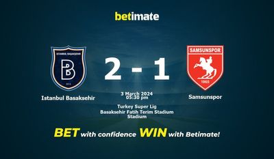 Soi kèo Istanbul Basaksehir vs Samsunspor, Tỷ lệ & Mẹo cá cược 03/03/2024