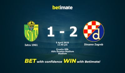 Soi kèo Istra 1961 vs Dinamo Zagreb, Tỷ lệ & Mẹo cá cược 05/04/2025