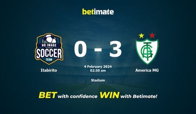 Dự đoán Itabirito vs America MG, tỷ lệ cá cược 03/02/2024