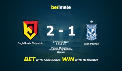 Soi kèo Jagiellonia Bialystok vs Lech Poznan, tỷ lệ và tip cá cược 16/03/2025