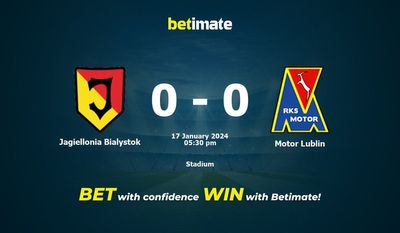 Dự đoán Jagiellonia Bialystok vs Motor Lublin, Tỷ lệ & Mẹo cá cược 17/01/2024