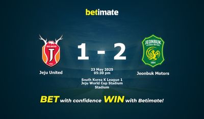 Dự đoán Jeju United vs Jeonbuk Motors, Tỷ lệ cược & Mẹo cá cược 23/05/2025