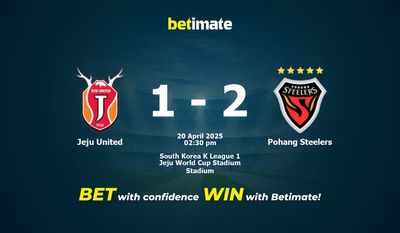 Dự đoán Jeju United vs Pohang Steelers, Tỷ lệ cược & Mẹo cá cược 20/04/2025