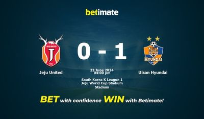 Soi kèo Jeju United vs Ulsan Hyundai, tỷ lệ và tip cá cược 23/06/2024