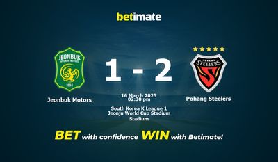 Dự đoán Jeonbuk Motors vs Pohang Steelers, Tỷ lệ cược & Mẹo cá cược 16/03/2025