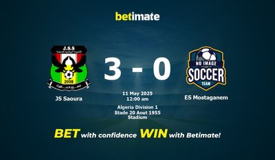 Dự đoán JS Saoura vs ES Mostaganem, tỷ lệ cá cược 10/05/2025