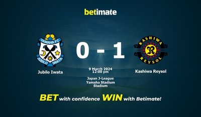 Dự đoán Jubilo Iwata vs Kashiwa Reysol, tỷ lệ và tip cá cược 09/03/2024