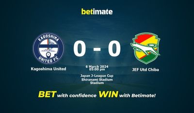 Soi kèo Kagoshima United vs JEF Utd Chiba, tỷ lệ và tip cá cược 06/03/2024