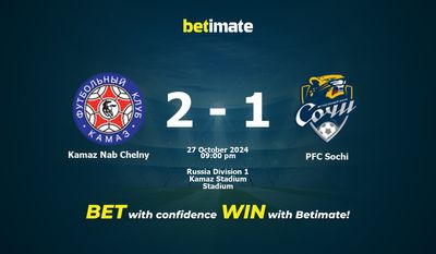 Dự đoán Kamaz Nab Chelny vs PFC Sochi, Tỷ lệ cược & Mẹo cá cược 27/10/2024