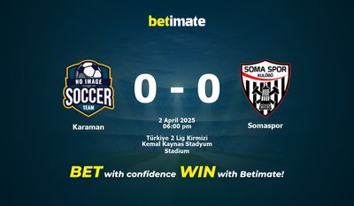 Dự đoán Karaman vs Somaspor, Tỷ lệ cược & Mẹo cá cược 04/02/2025
