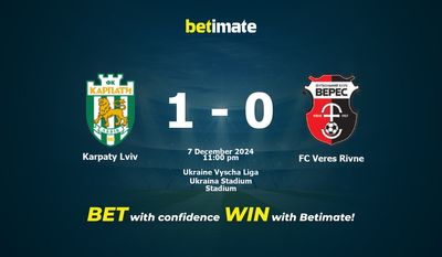 Dự đoán Karpaty Lviv vs FC Veres Rivne, tỷ lệ và tip cá cược 07/12/2024