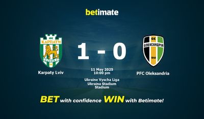 Dự đoán Karpaty Lviv vs PFC Oleksandria, tỷ lệ cá cược 11/05/2025