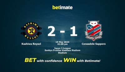 Soi kèo Kashiwa Reysol vs Consadole Sapporo, tỷ lệ và tip cá cược 19/05/2024
