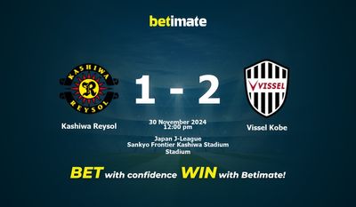 Dự đoán Kashiwa Reysol vs Vissel Kobe, Tỷ lệ cược & Mẹo cá cược 30/11/2024