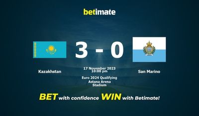 Dự đoán Kazakhstan vs San Marino, Tỷ lệ & Mẹo cá cược 17/11/2023