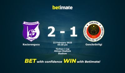 Dự đoán Keciorengucu vs Genclerbirligi, Tỷ lệ cược & Mẹo cá cược 22/02/2025