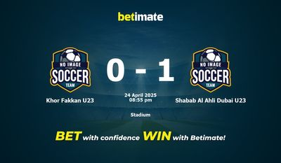 Dự đoán Khor Fakkan U23 vs Shabab Al Ahli Dubai U23, tỷ lệ và tip cá cược 24/04/2025