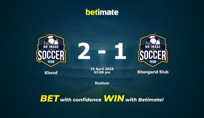 Dự đoán, Tỷ lệ cược và Mẹo cá cược Khovd vs Khangarid Klub 23/04/2025