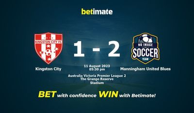 Soi kèo dự đoán Kingston City vs Manningham United Blues ngày 11/08/2023