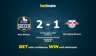 Dự đoán, Tỷ lệ cược & Mẹo cá cược Koln Women vs RB Leipzig Women 12/16/2024