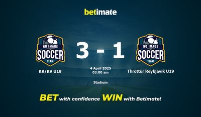 Dự đoán KR/KV U19 vs Throttur Reykjavik U19, Tỷ lệ cược & Mẹo cá cược 04/03/2025