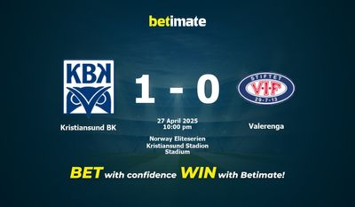 Soi kèo Kristiansund BK vs Valerenga, tỷ lệ cá cược 27/04/2025