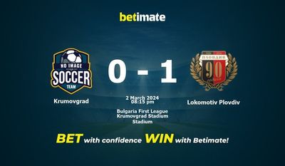 Soi kèo Krumovgrad vs Lokomotiv Plovdiv, Tỷ lệ & Mẹo cá cược 02/03/2024