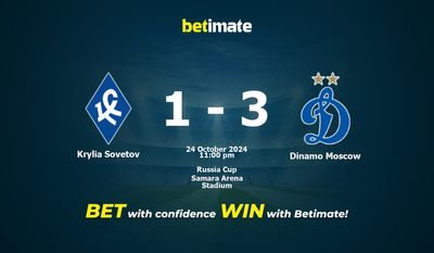 Dự đoán Krylia Sovetov vs Dinamo Moscow, Tỷ lệ cược & Mẹo cá cược 24/10/2024