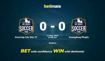 Nhận định dự đoán Kunming City Star FC vs Guangdong Mingtu, tỷ lệ cá cược 17/05/2025