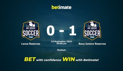 Dự đoán, tỷ lệ và mẹo cá cược Lanus Reserves vs Boca Juniors Reserves 14/09/2023